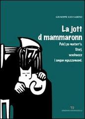 La jott di mammaronn-Il gatto della bisnonna di Giuseppe L. Sabino edito da Edizioni Giannatelli