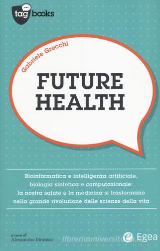 Future health di Gabriele Grecchi edito da EGEA