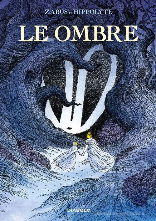 Le ombre di Vincent Zabus, Hippolyte edito da Diabolo
