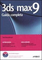 3ds Max 9. Guida completa. Con CD-ROM di Ted Boardman edito da Apogeo