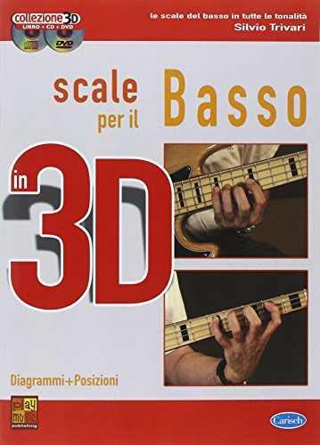 Scale per il basso in 3D. Con CD. Con DVD di Silvio Trivari edito da Carisch