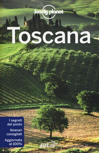 Toscana di Alessandro Agostinelli, Remo Carulli, Sara Fiorillo edito da EDT