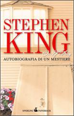 On writing. Autobiografia di un mestiere di Stephen King edito da Sperling & Kupfer