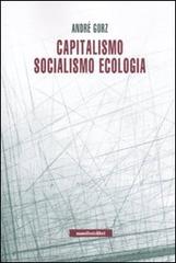 Capitalismo, socialismo, ecologia di André Gorz edito da Manifestolibri