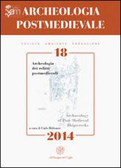 Archeologia postmedievale. Società, ambiente, produzione (2014). Ediz. italiana e inglese vol.18 edito da All'Insegna del Giglio