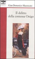 Il delitto della contessa Onigo di Gian Domenico Mazzocato edito da Santi Quaranta