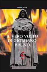 Il vero volto di Giordano Bruno di Pietro Balàn edito da Centro Librario Sodalitium