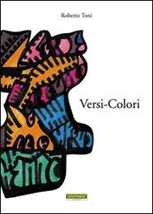 Versi. Colori di Roberto Toni edito da Plumelia Edizioni