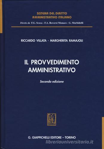 Il provvedimento amministrativo di Riccardo Villata, Margherita Ramajoli edito da Giappichelli