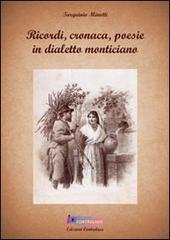 Ricordi, cronaca, poesie in dialetto monticiano di Tarquinio Minotti edito da Controluce (Monte Compatri)