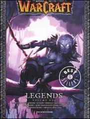 Legends. Warcraft vol.2 edito da Mondadori
