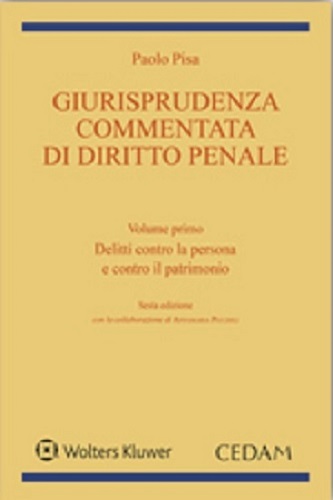 Giurisprudenza commentata di diritto penale vol.1 di Paolo Pisa edito da CEDAM