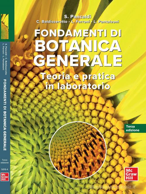 Fondamenti di botanica generale. Teoria e pratica in laboratorio di Pancaldi, Costanza