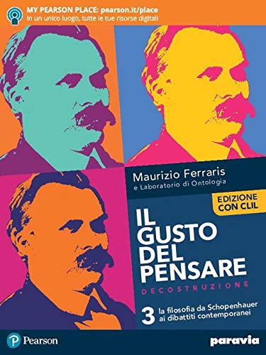 Il gusto del pensare. Dalle origini a Ockham. Ediz. con CLIL. Per le Scuole superiori. Con e-book. Con espansione online vol.3 di Maurizio Ferraris edito da Paravia