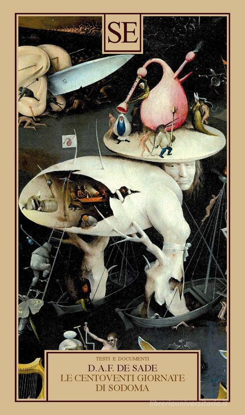 Libro Le centoventi giornate di Sodoma di François de Sade Testi e documenti di SE
