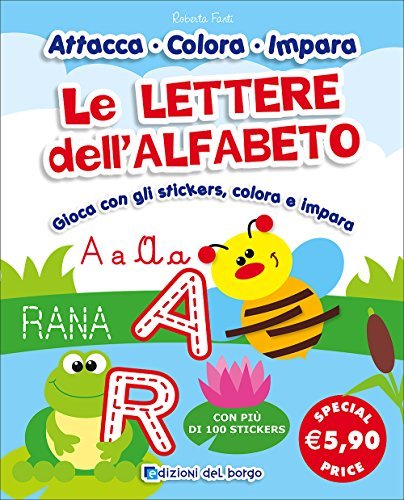 Le lettere dell'alfabeto. Ediz. illustrata di Roberta Fanti edito da Edizioni del Borgo