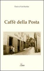 Caffè della posta. Il locale storico di Courmayer di Enrica Guichardaz edito da Liaison