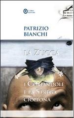 La zucca, i coriandoli e la strega cicciona di Patrizio Bianchi edito da Corbo Editore