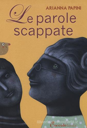 Le parole scappate di Arianna Papini edito da Coccole Books