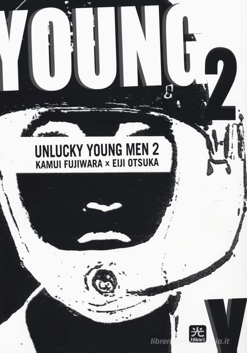 Unlucky young men vol.2 di Kamui Fujiwara, Eiji Otsuka edito da Hikari