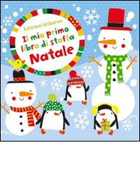 Natale. Il mio primo libro di stoffa. Ediz. a colori di Fiona Watt, Stella Baggott edito da Usborne