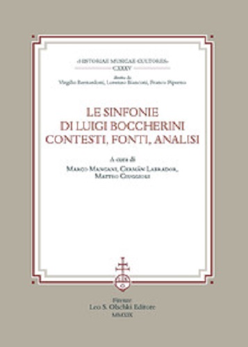 Le sinfonie di Luigi Boccherini. Contesti, fonti, analisi edito da Olschki