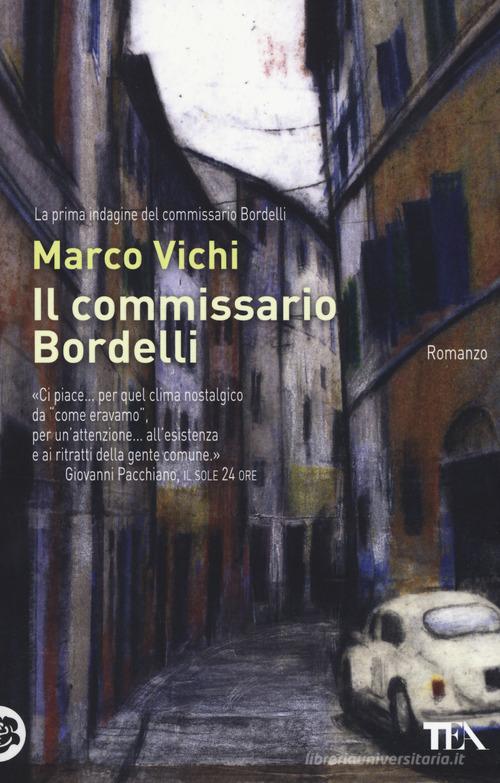 Il commissario Bordelli di Marco Vichi edito da TEA