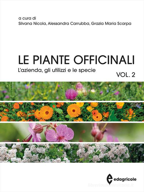 Le piante officinali vol. 2 edito da Edagricole