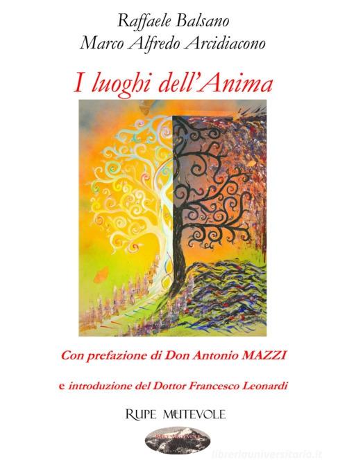 Libro I luoghi dell'anima di Raffaele Balsano, Marco Alfredo Arcidiacono Oltre il confine di Rupe Mutevole