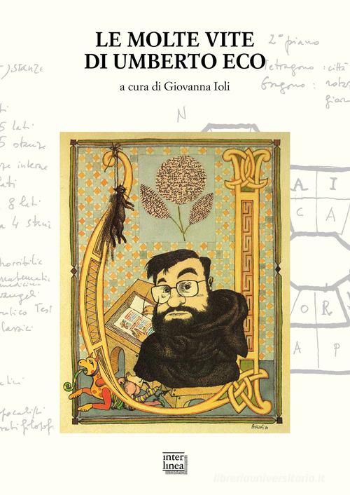 Le molte vite di Umberto Eco edito da Interlinea
