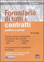Formulario di tutti i contratti pubblici e privati. Con CD-ROM di Daniele Balducci edito da FAG