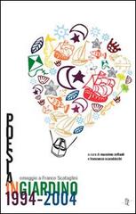 Poesia in giardino 1994-2004. Omaggio a Franco Scataglini edito da Italic