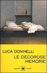 Le decorose memorie di Luca Doninelli edito da Garzanti Libri