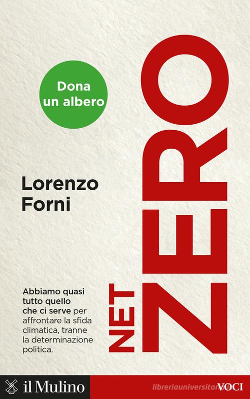 Net Zero di Lorenzo Forni edito da Il Mulino