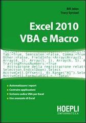 Excel 2010. VBA e Macro di Bill Jelen, Tracy Syrstad edito da Hoepli