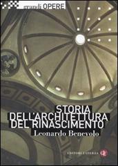 Storia dell'architettura del Rinascimento. Ediz. illustrata di Leonardo Benevolo edito da Laterza