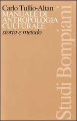 Manuale di antropologia culturale di Carlo Tullio Altan edito da Bompiani