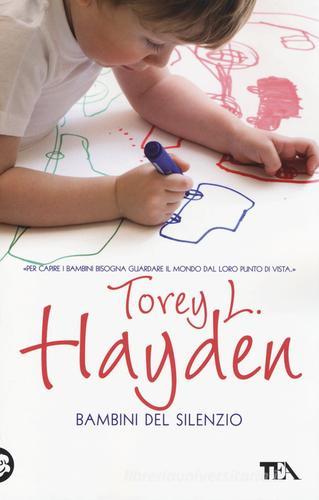 Bambini del silenzio di Torey L. Hayden edito da TEA