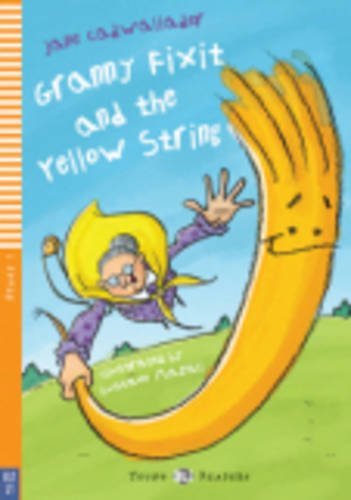 Granny Fixit and the yellow string. Con File audio per il download di Jane Cadwallader edito da ELI