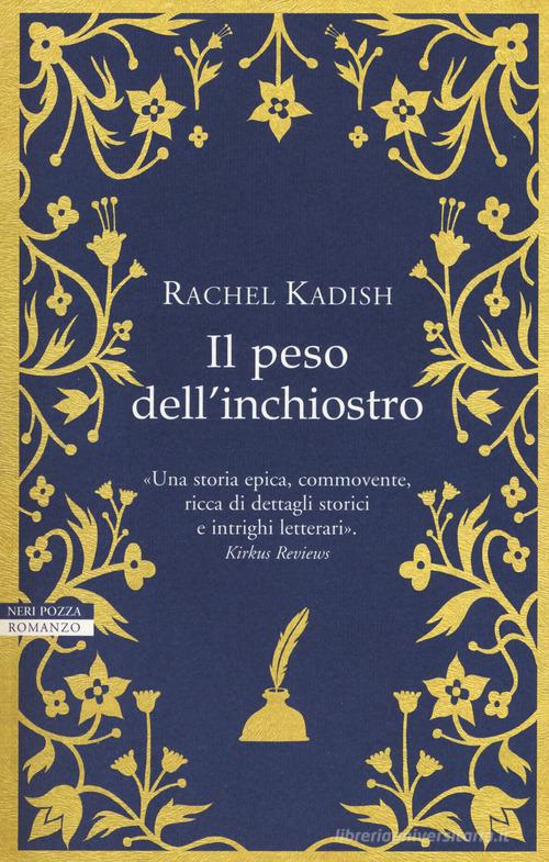 Il peso dell'inchiostro di Rachel Kadish edito da Neri Pozza