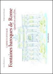 Fontaines baroques de Rome di Dominique Magada edito da Palombi Editori