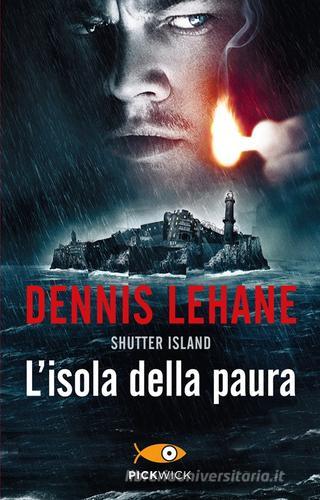 L' isola della paura di Dennis Lehane edito da Piemme