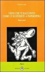 Vieni che ti racconto come ci si diverte a Paperopoli di Grazia Ladu edito da Ibiskos Ulivieri