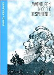 Avventure di Niccolò d'Esperientis di Ignacy Krasicki edito da Voland