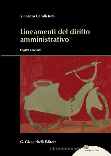 Lineamenti del diritto amministrativo di Vincenzo Cerulli Irelli edito da Giappichelli