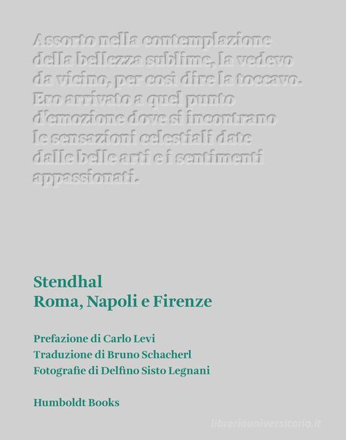 Roma, Napoli e Firenze di Stendhal edito da Humboldt Books
