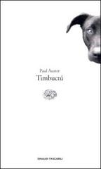Timbuctú di Paul Auster edito da Einaudi
