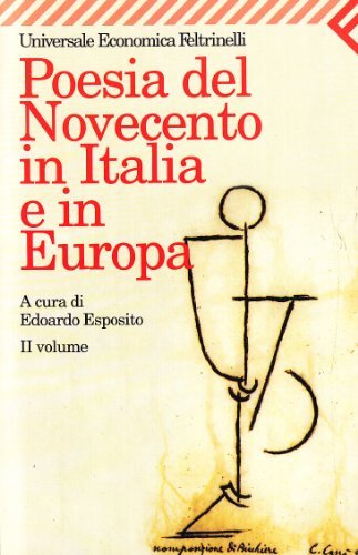 Poesia del Novecento in Italia e in Europa vol.2 edito da Feltrinelli