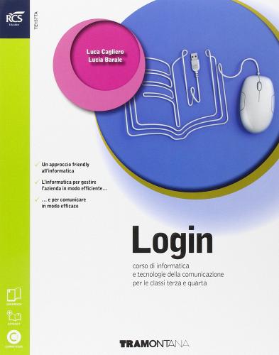 Login. Con Extrakit-Openbook. Per le Scuole superiori. Con e-book. Con espansione online di Luca Cagliero, Lucia Barale edito da Tramontana