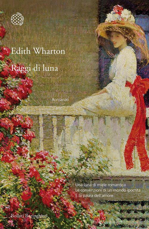 Raggi di luna di Edith Wharton edito da Bollati Boringhieri